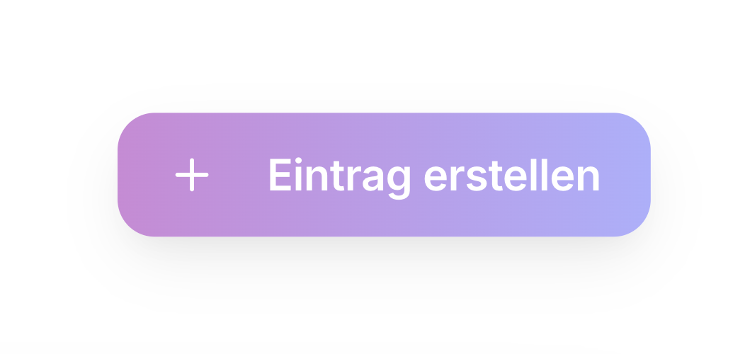 Ein Button mit der Aufschrift '+ Eintrag erstellen' in einem verschwommenen, hellen Hintergrund.