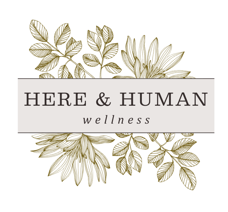 Here &amp; Human Wellness 