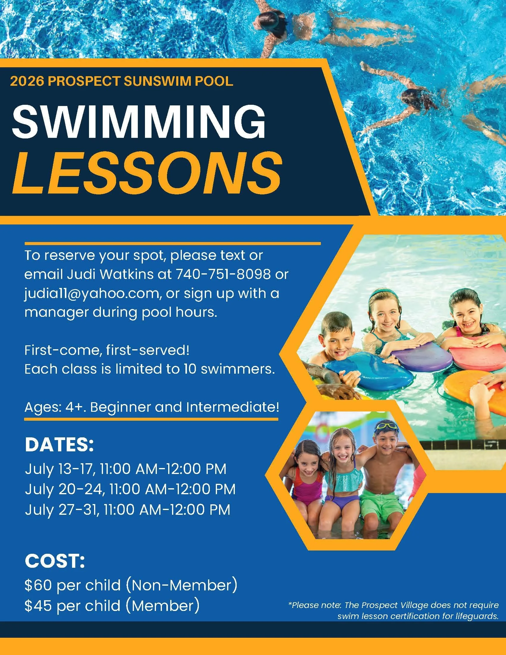 Sunswim Pool Swimming Lessons. 7/13-7/17, 7/20-7/24, or 7/27-7/31 11am-12pm. Cost $60 per child non member, $45 per child member. Ages 4+ First come first served. Each class is limited to 10 swimmers. Call 740-751-8098 for more details.