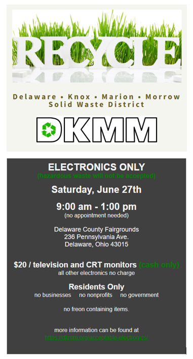 DKMM Electronics Only Drop Off Saturday June 27th 9am-1pm. Delaware County Fairgrounds. $20 / television and CRT monitors Cash Only. Residents Only.
