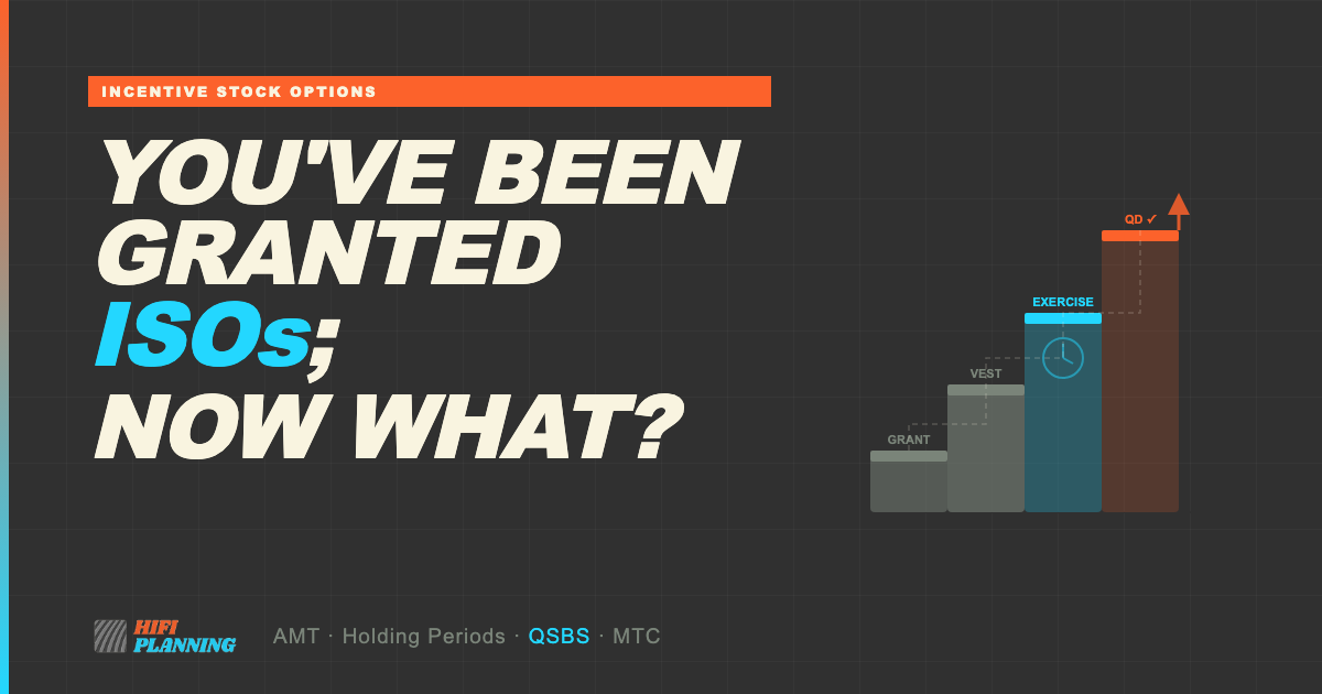 You’ve Been Granted ISOs; Now What?