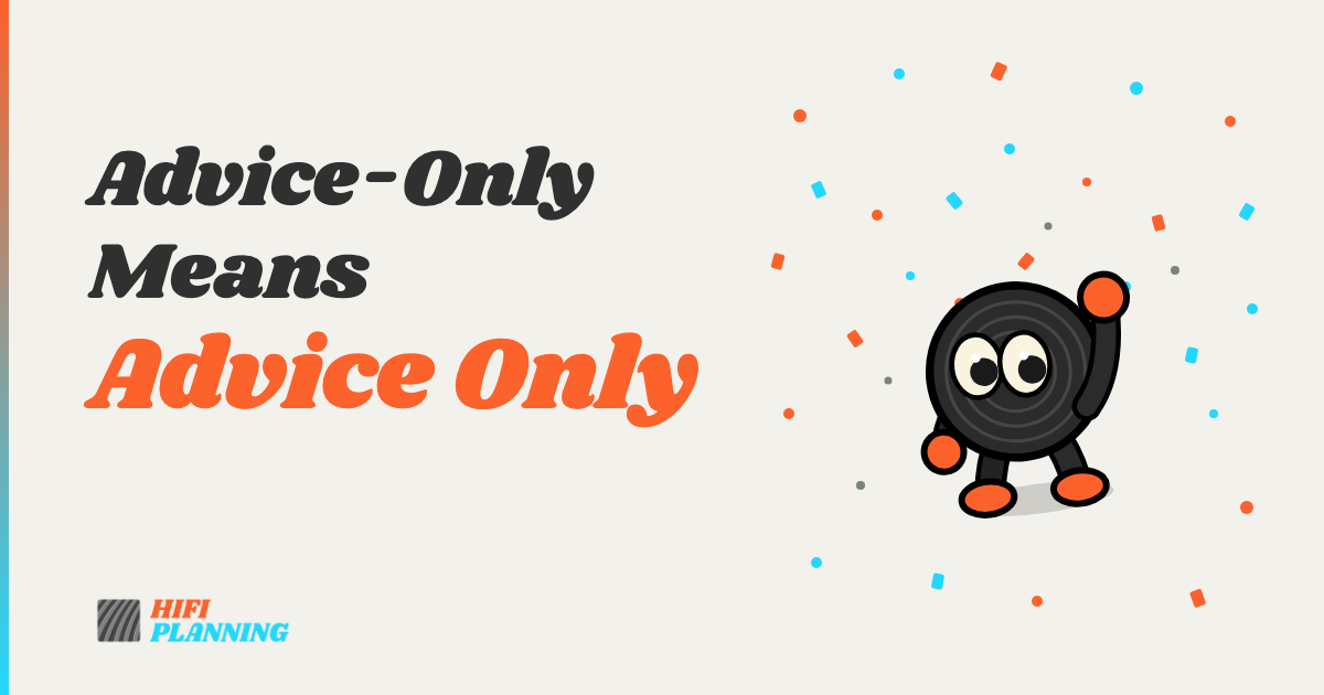 Advice-Only Means Advice Only