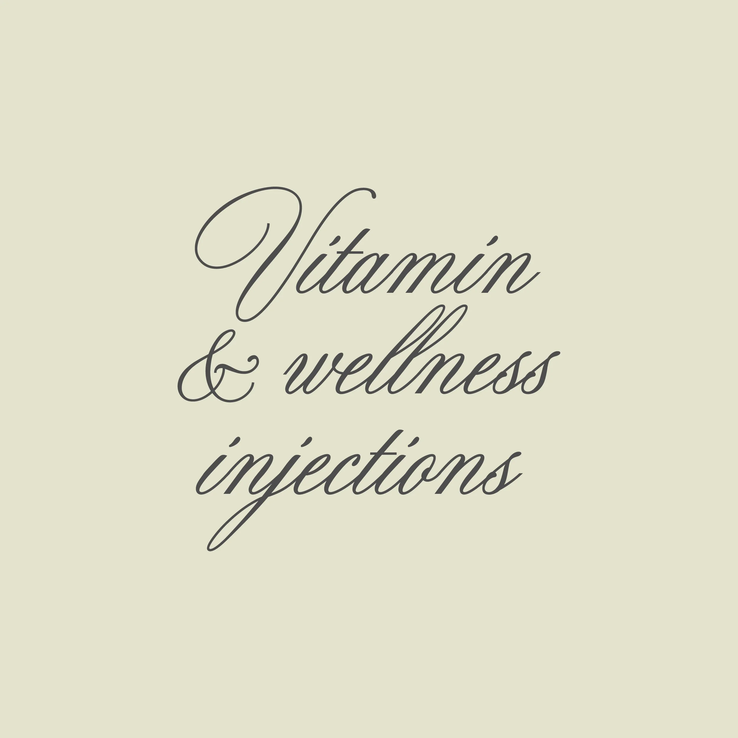 Vitamin & Wellness Injections