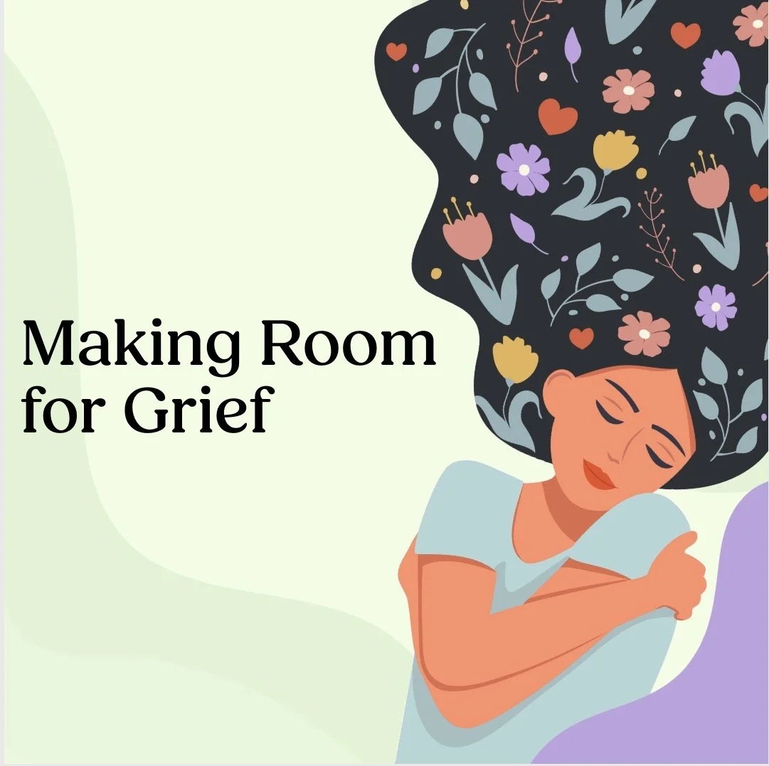 Making Room for Grief