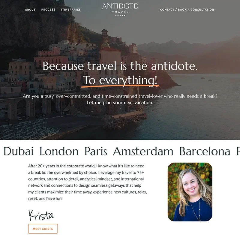 Homepage of a travel website named 'Antidote Travel'. The background features a scenic coastal view with colorful buildings and mountains at sunset. The text overlay reads: "Because travel is the antidote. To everything!" and options for About, Process, Itineraries, Contact/Book a Consultation. Below, there's a list of destinations including Dubai, London, Paris, Amsterdam, Barcelona, and more. A paragraph introduces Krista, a travel expert, with her photo on the right side.