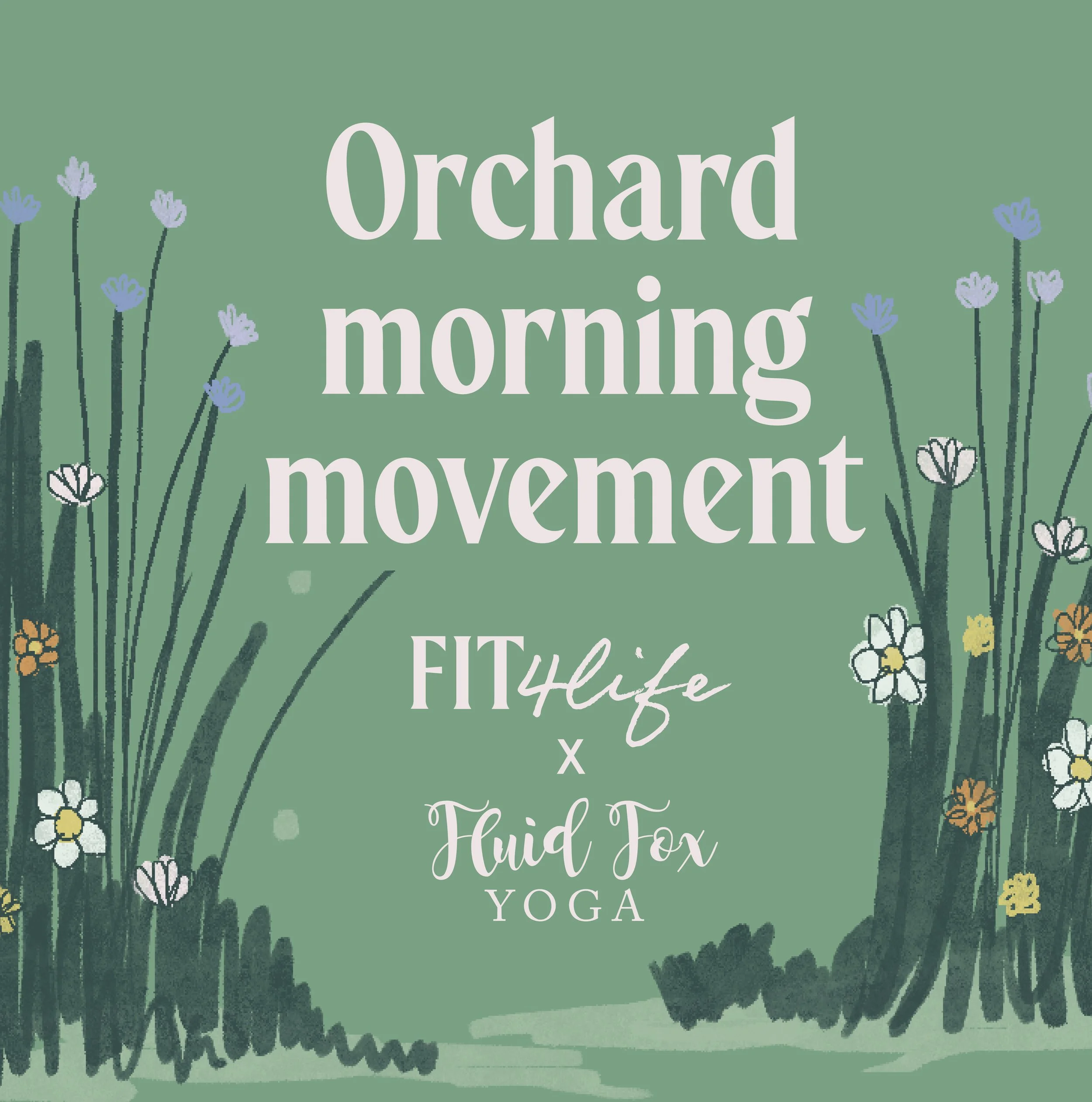 The Orchard Morning of Movement Sept