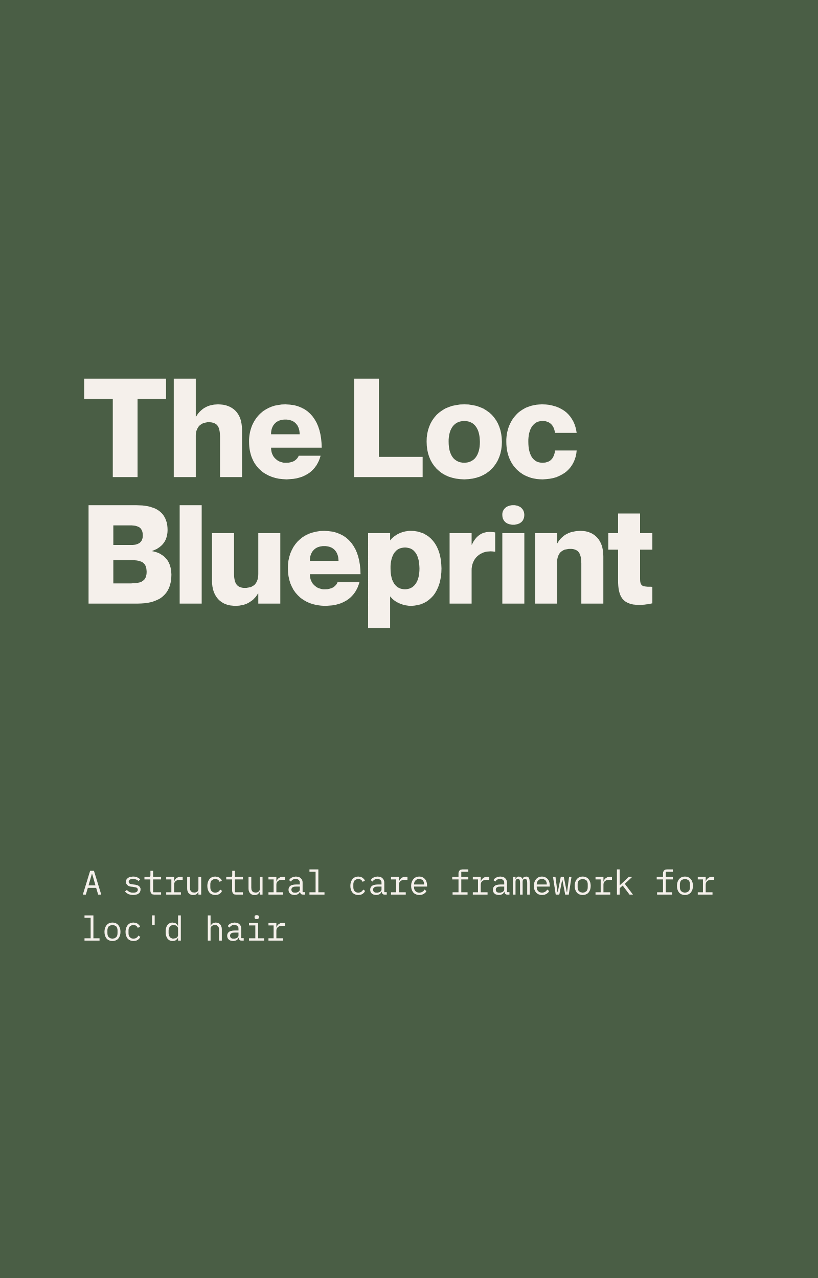The Loc Blueprint: A structural care framework for loc'd hair