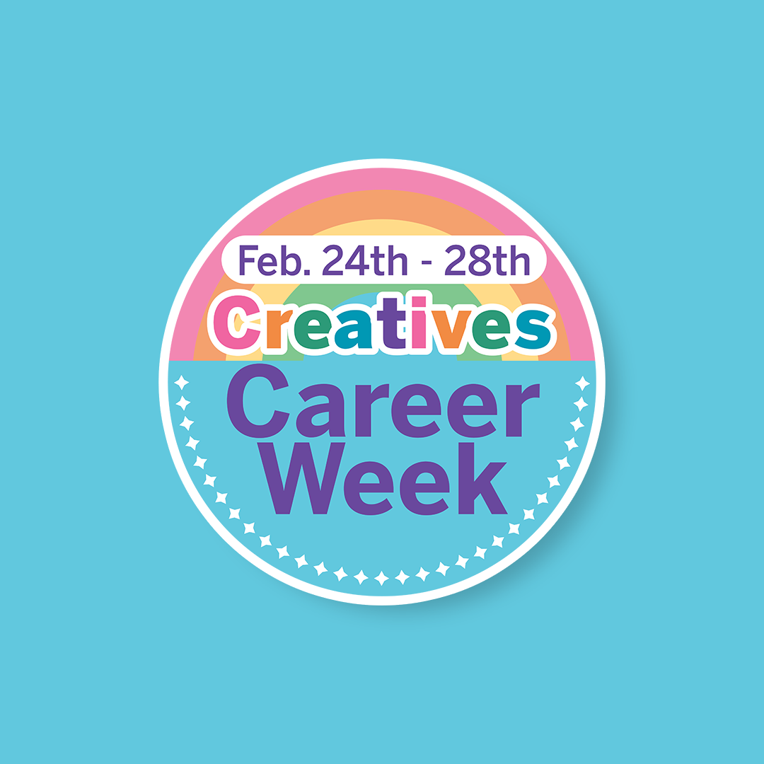 Creatives Career Week (FA23/SP25)