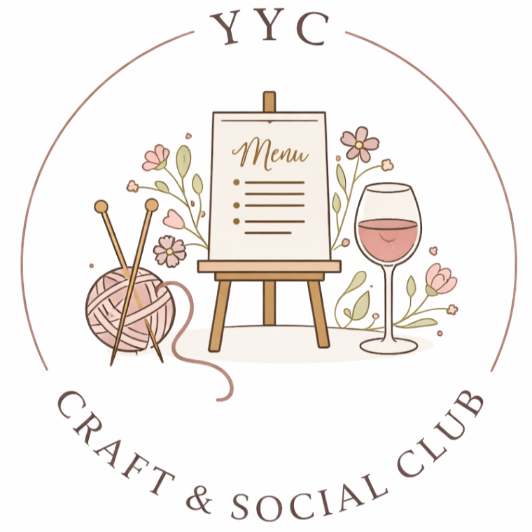 A logo for YYC Craft & Social Club featuring a craft menu on an easel, a ball of yarn with knitting needles, and a glass of wine, surrounded by pink flowers.