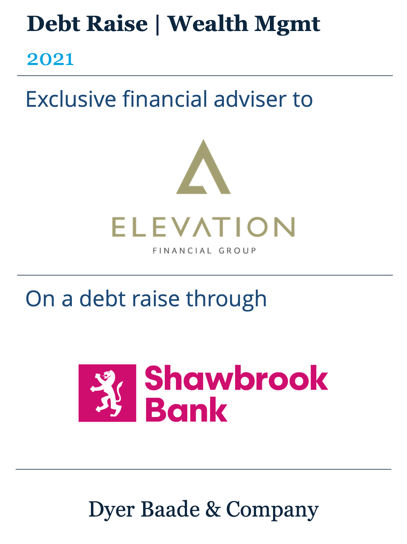 Dyer Baade advised Elevation Financial Group on acquisition financing from Shawbrook Bank