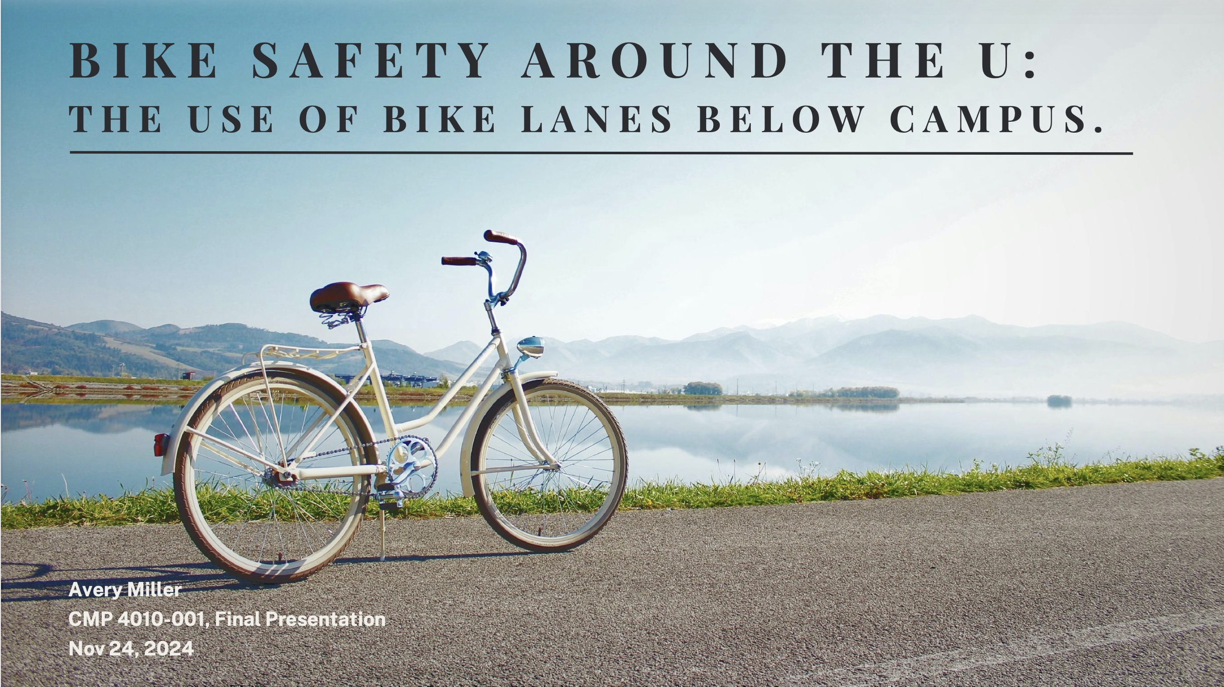 Bike safety around the U: The use of bike lanes below campus