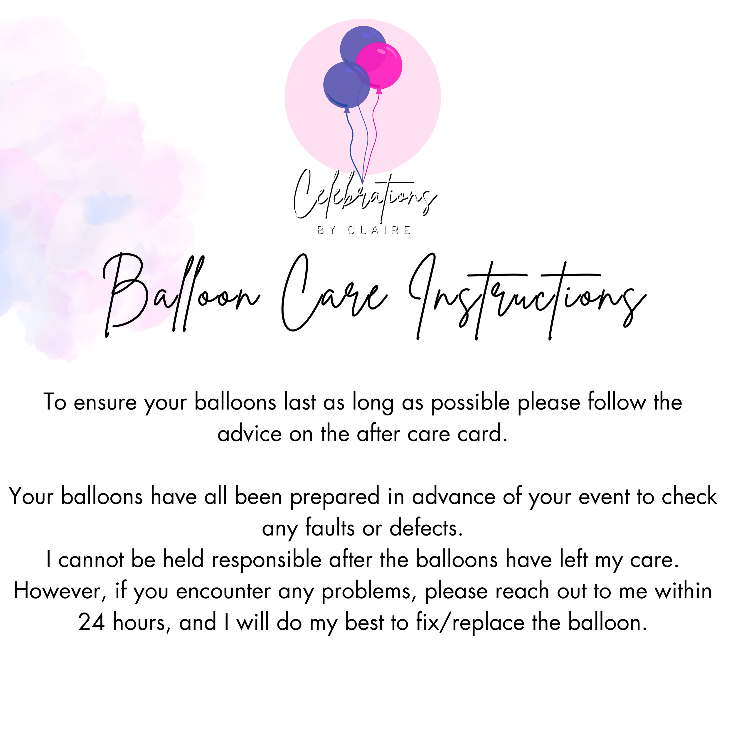 A printed instructions sheet for balloon care, titled 'Celebrations by Claire' with three balloons graphic at the top, and text explaining how to ensure balloons last long.