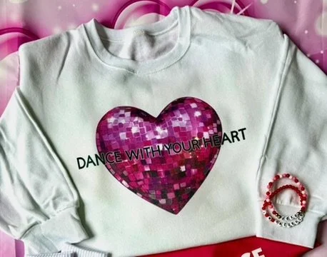 Dance With Your Heart Sweatshirt