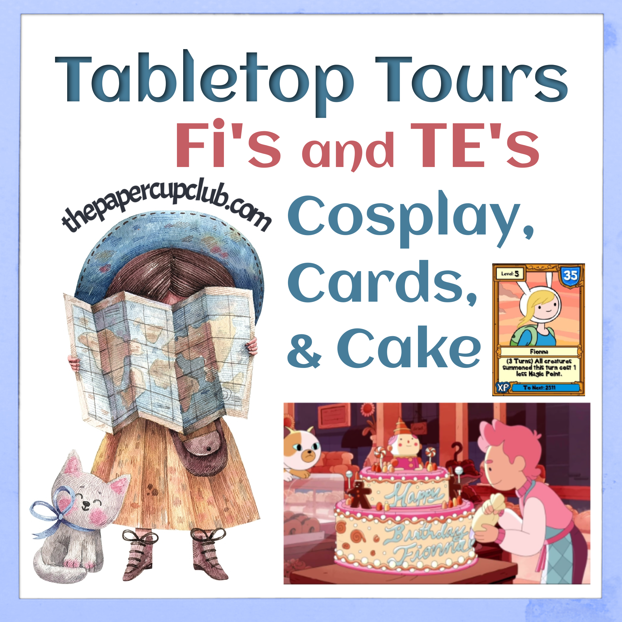 Cosplay, Cards, and Cake