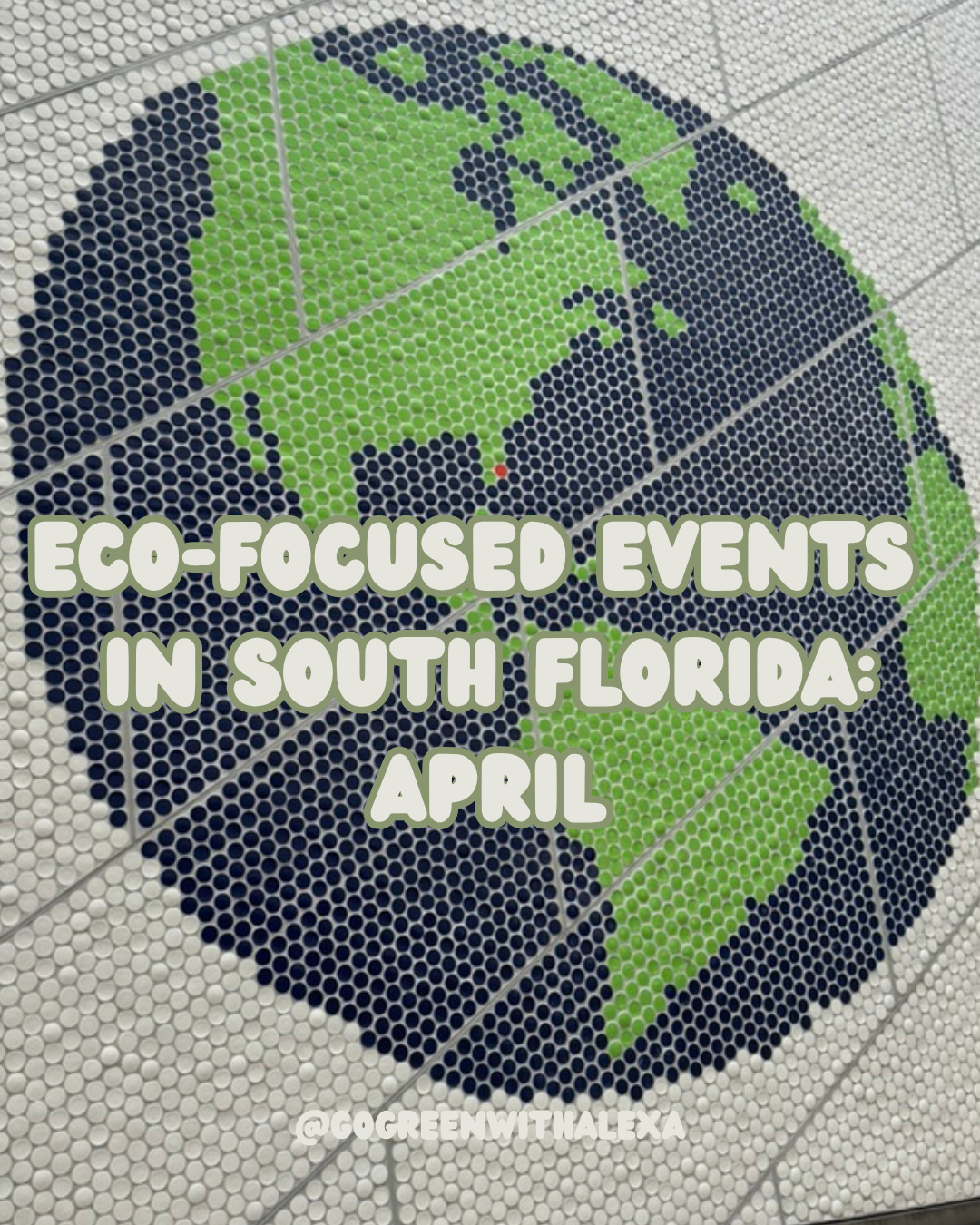 Eco Events in South Florida: April 2026