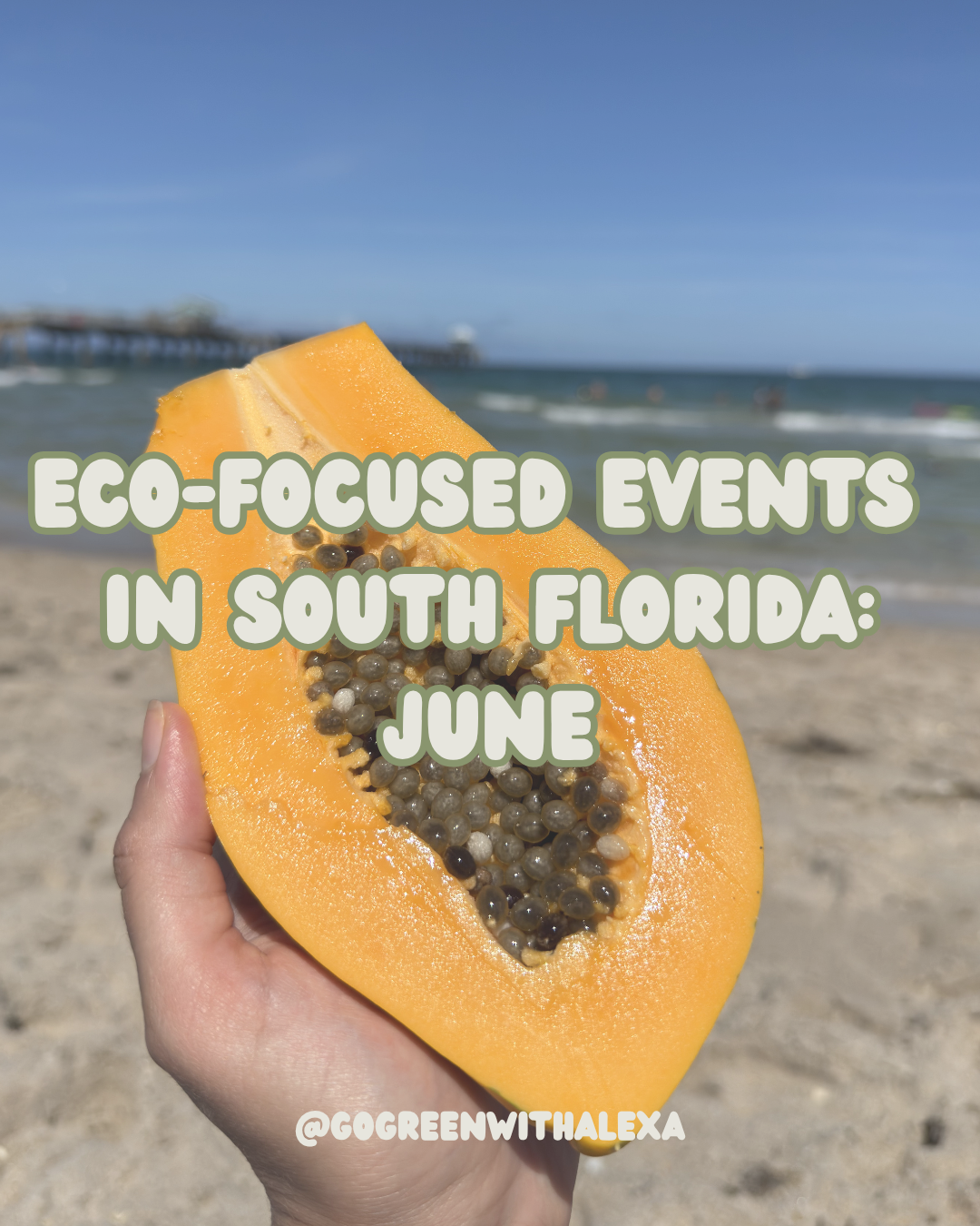 Eco Events in South Florida: June 2026