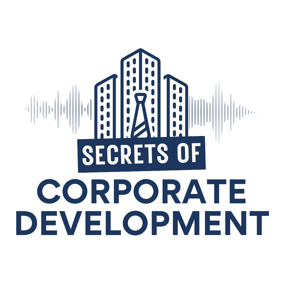 Secrets of Corporate Development Podcast