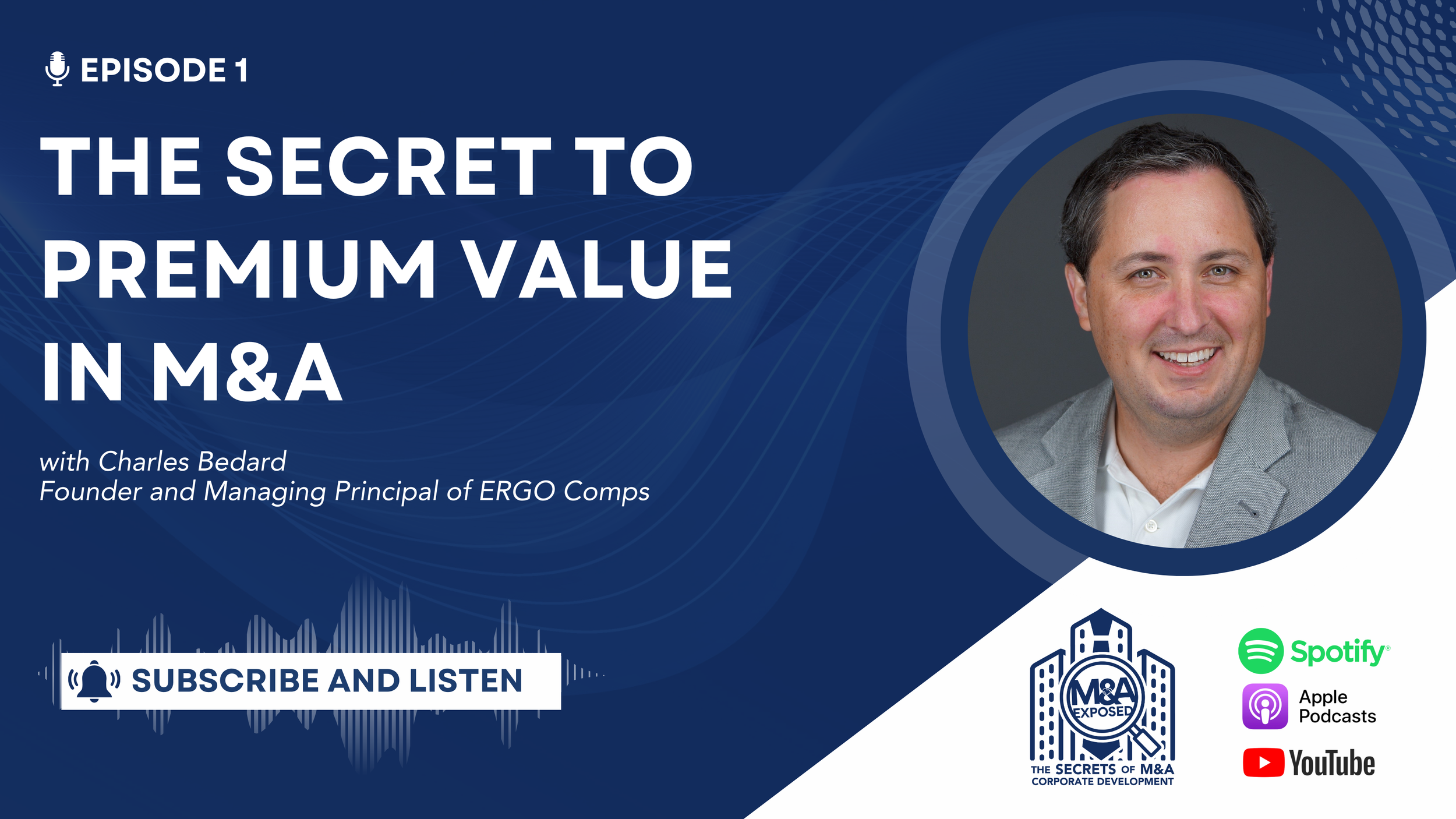 Charles Bedard Secrets M&A Corporate Development podcast