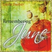 "Remembering June" Linda Daiber