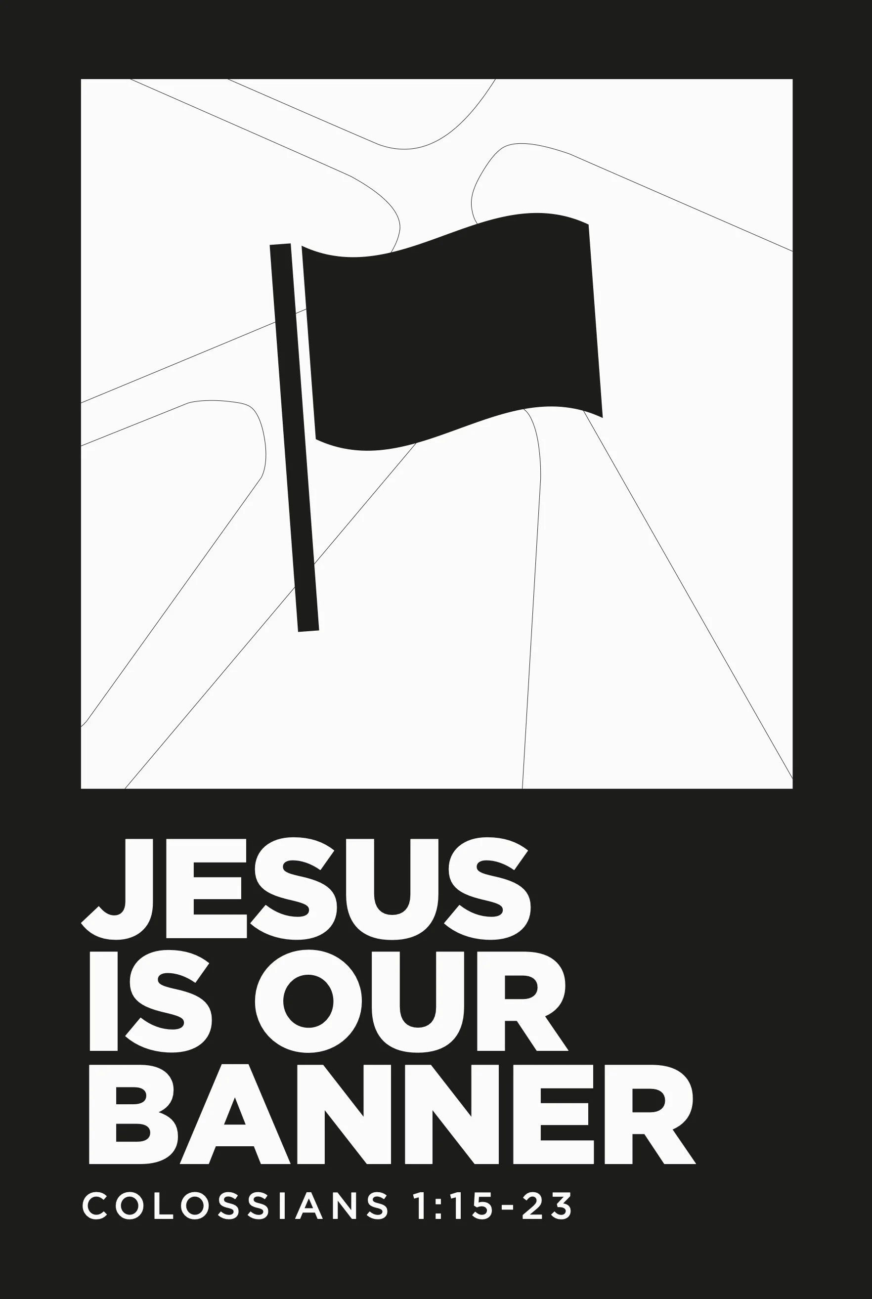 Jesus Is Our Banner
