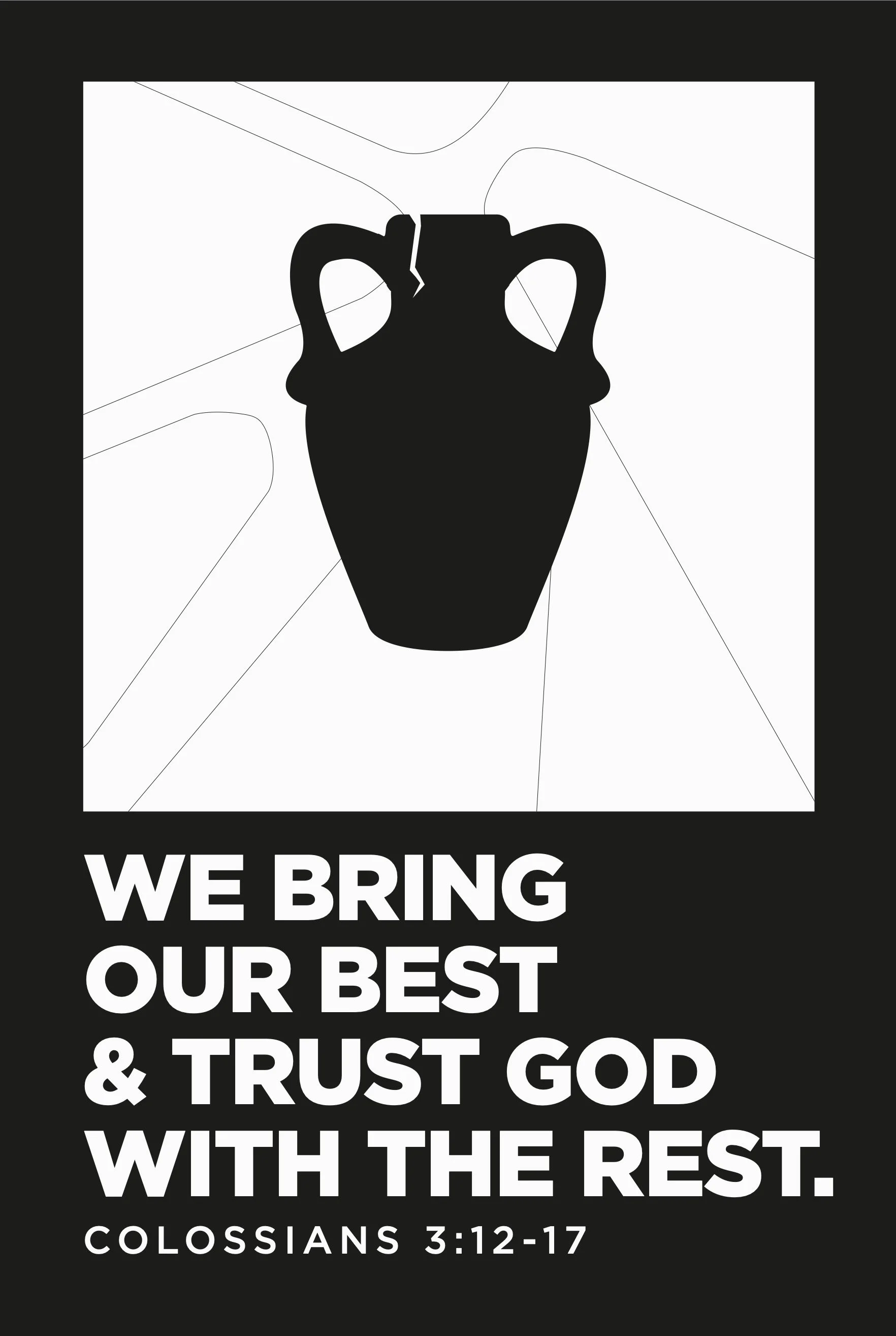 We Bring Our Best And Trust God With The Rest