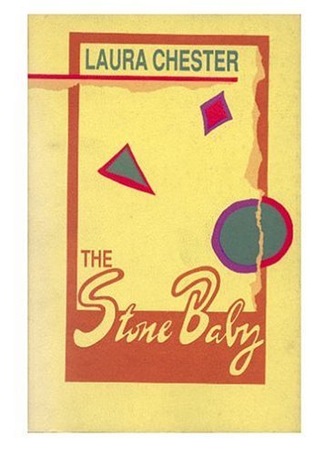 Front cover of "The Stone Baby" by Laura Chester