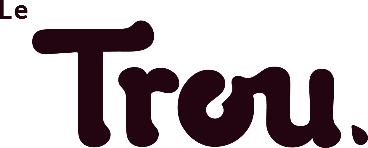 Le Trou - Franchises