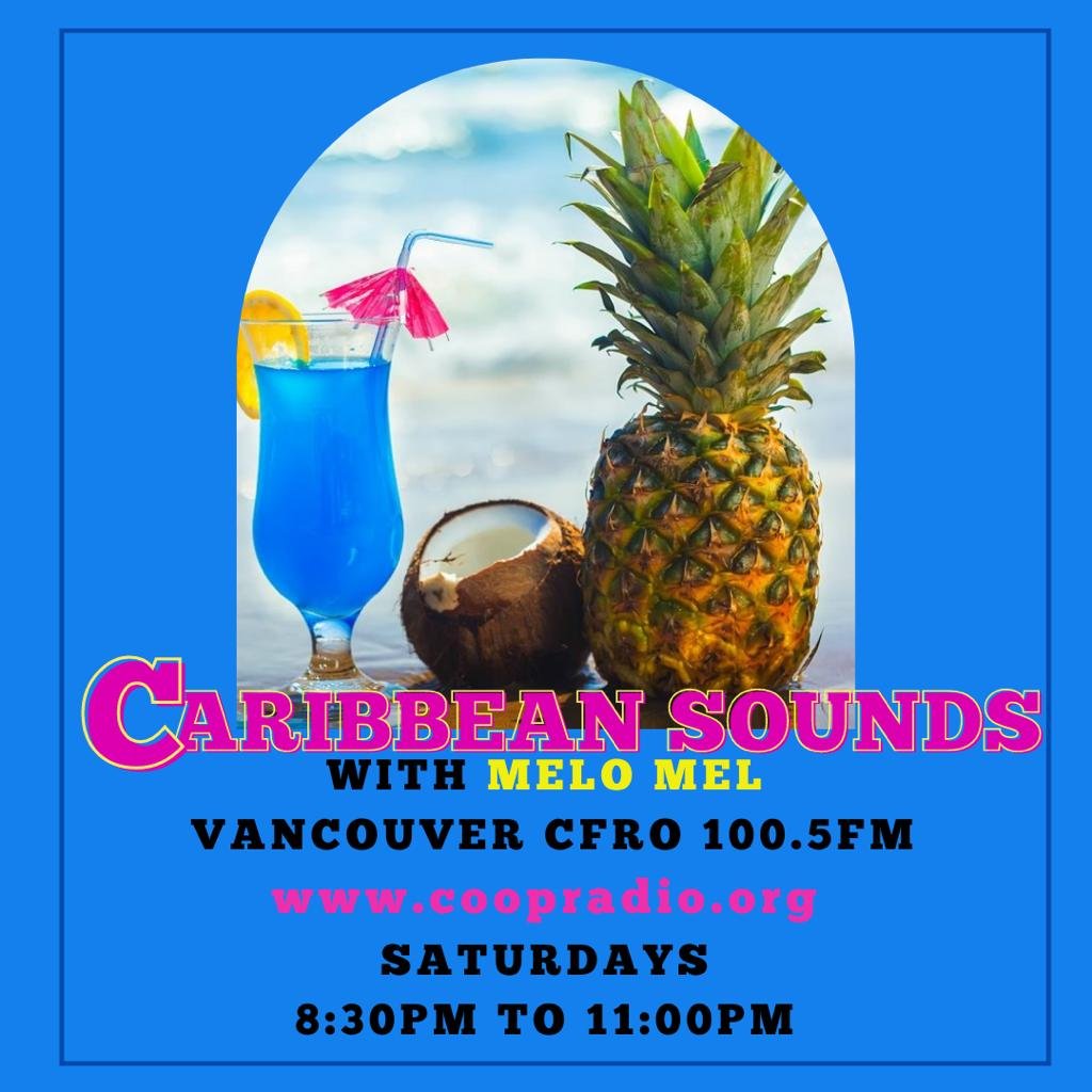 Poster from Mel’s (aka “Melo Mel”) radio show, which helped bring Caribbean music to Vancouver.