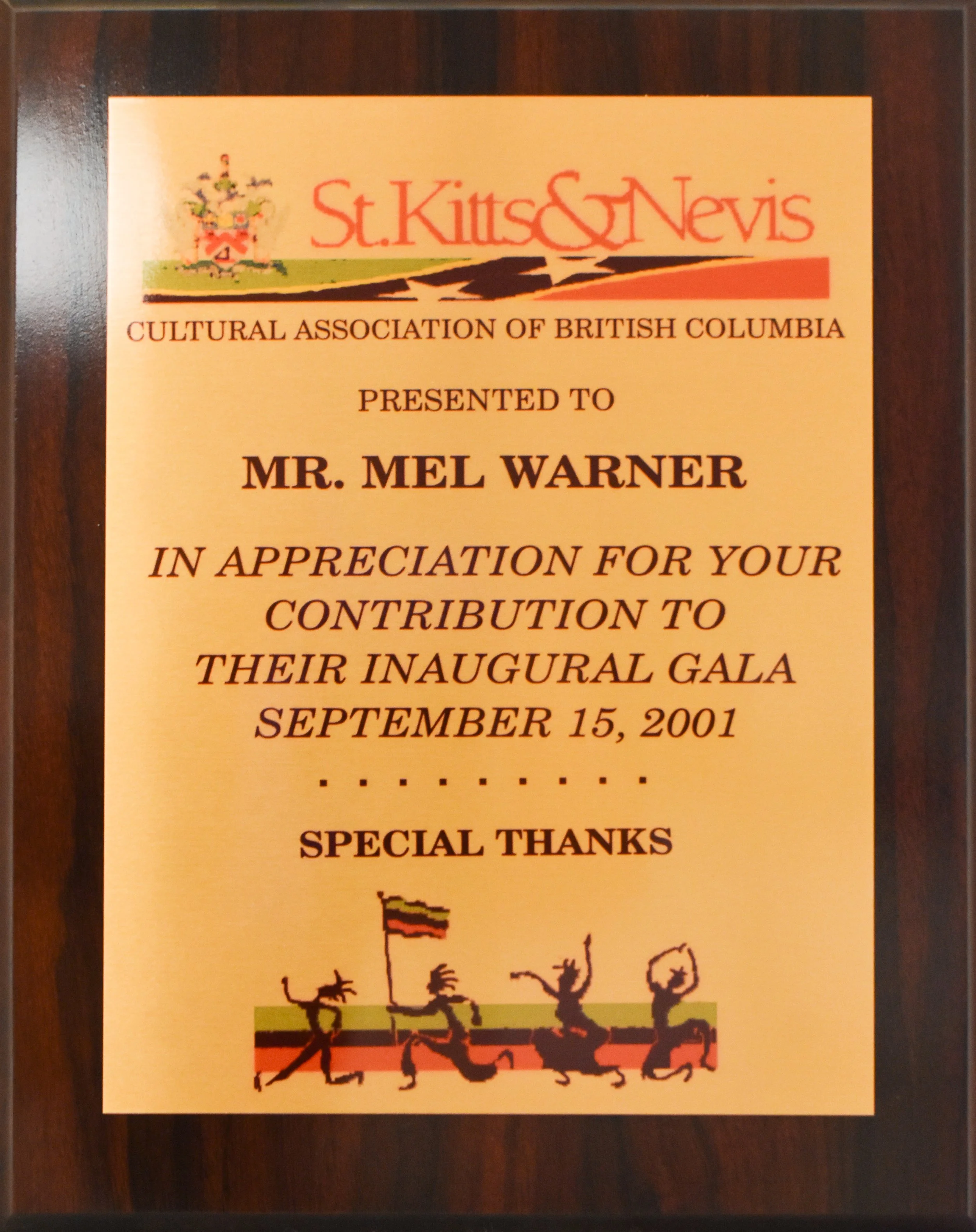 A plaque from the St. Kitts & Nevis Cultural Association of British Columbia recognizing Mel’s role in BC’s Caribbean community.