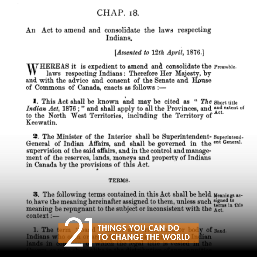 10 - Write a letter to your MP to support dismantling the Indian Act