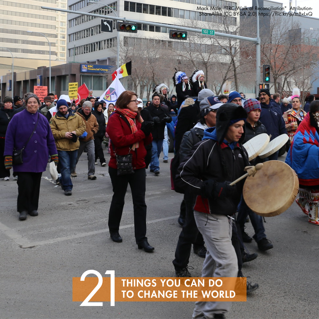 18 - Participate in, or Organize, a Walk For Reconciliation