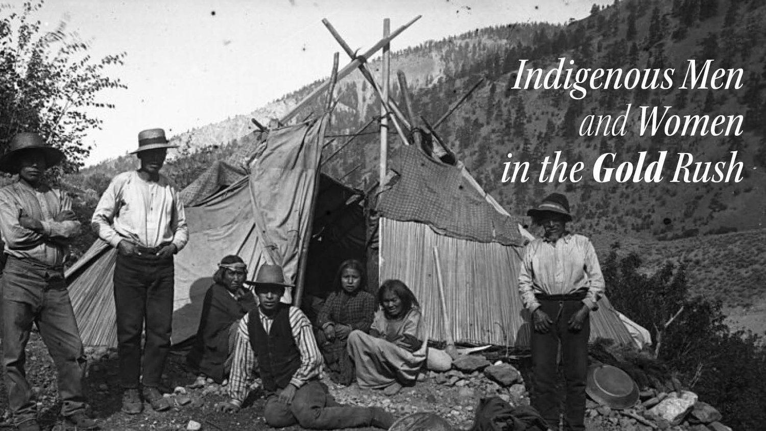 Indigenous Men and Women in the Gold Rush — Mackin House Museum