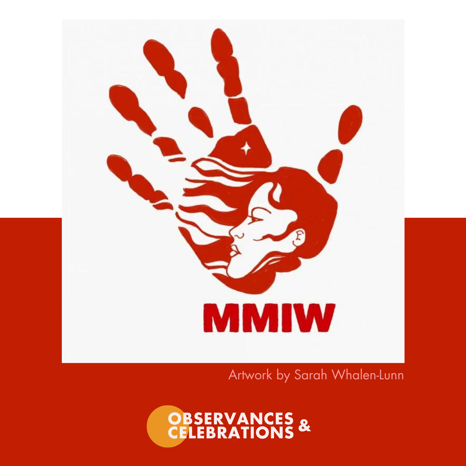 National Day of Awareness/Action for Missing &amp; Murdered Indigenous Women, GIrls, &amp; Gender Diverse People