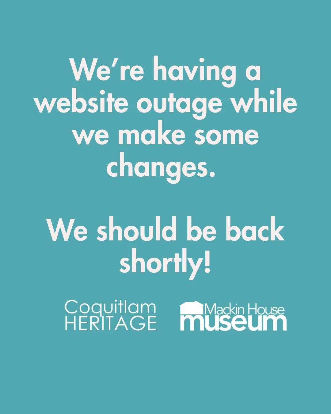 New Year, New Website!

We're about to get a refreshed website, and as a result, coquitlamheritage.ca is going to be down for a short while starting today, February 4th. We should be back up and operating before the end of the week! Those looking to 