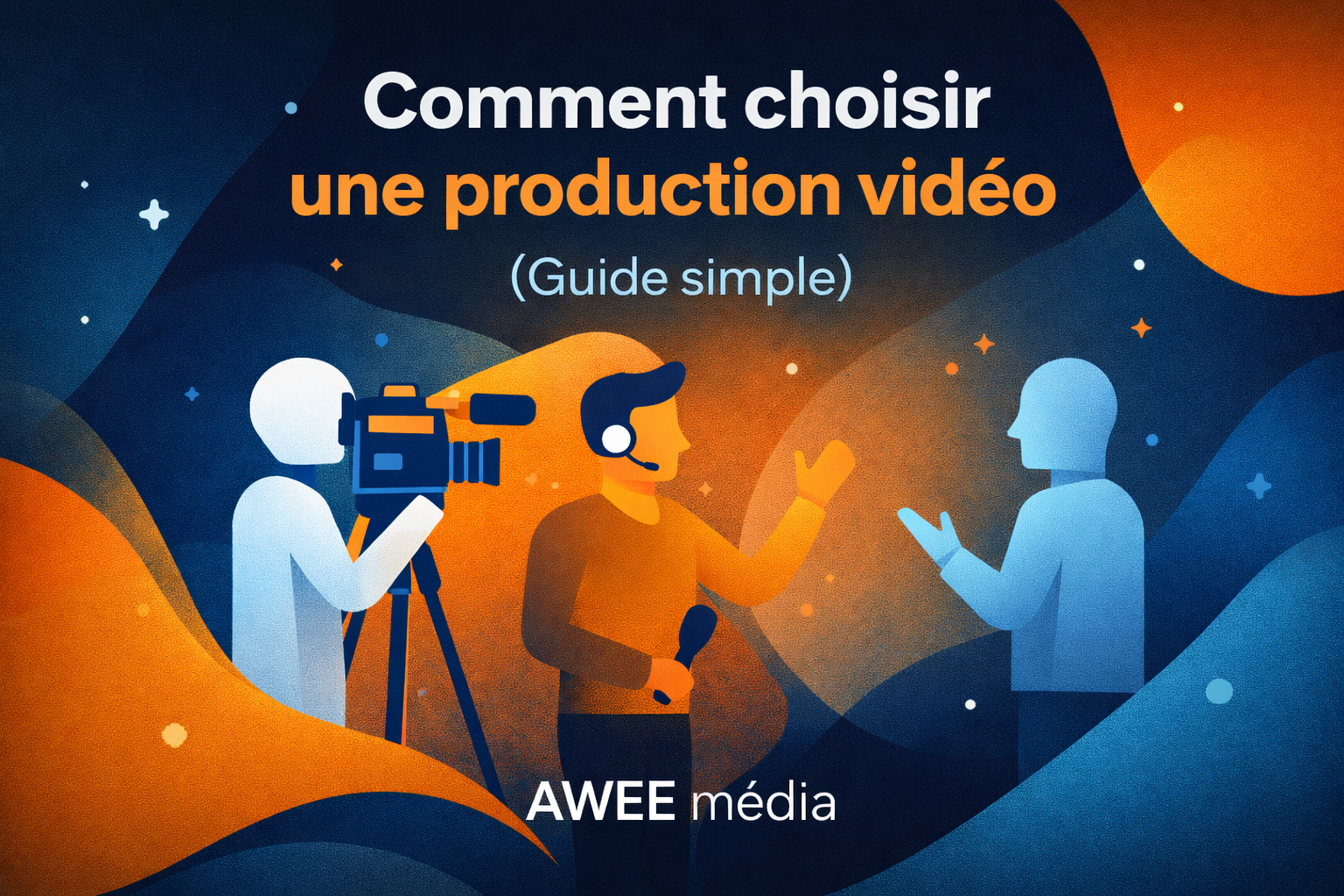 Comment choisir une production vidéo au Québec (guide simple et efficace)