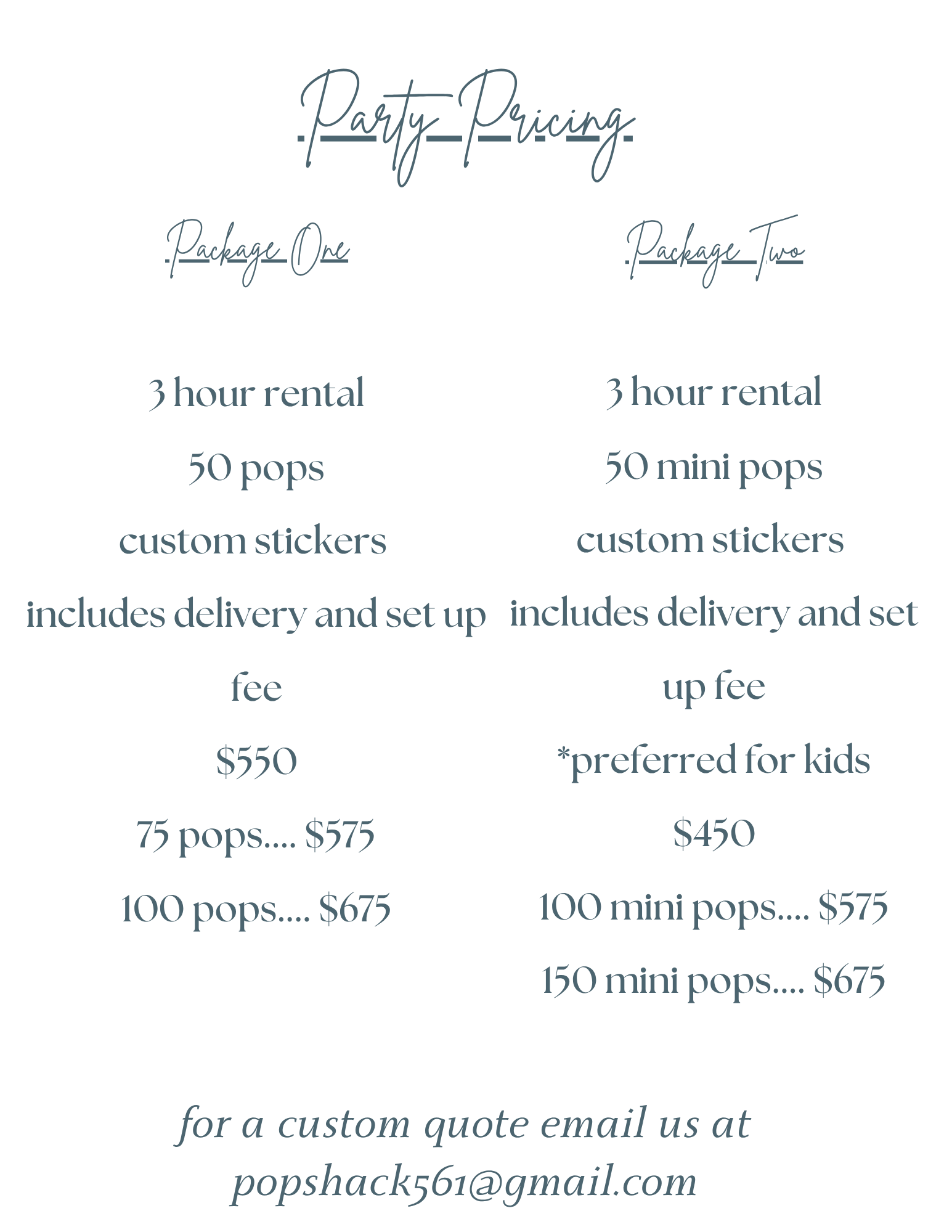 Pricing menu for party packages, including options for 3-hour rentals with pops and stickers, delivery, and set up, with prices ranging from $550 to $675, along with a contact email for custom quotes.