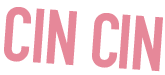 Cin Cin