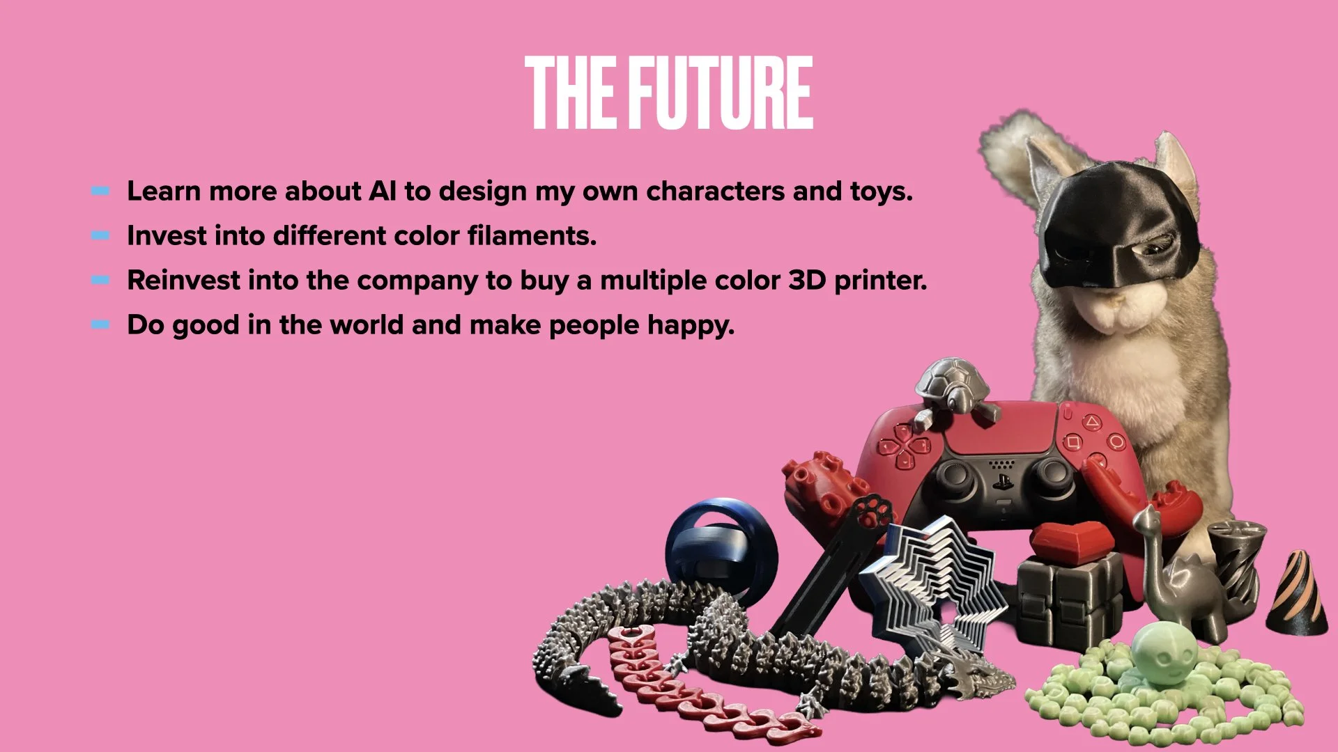 A pink background with a list of four futuristic goals related to AI and 3D printing on the left. On the right, a dog wearing a black mask covers its eyes, surrounded by various toys and objects including a red PlayStation controller, a small dinosaur figure, and colorful plastic shapes, all arranged in a creative display.