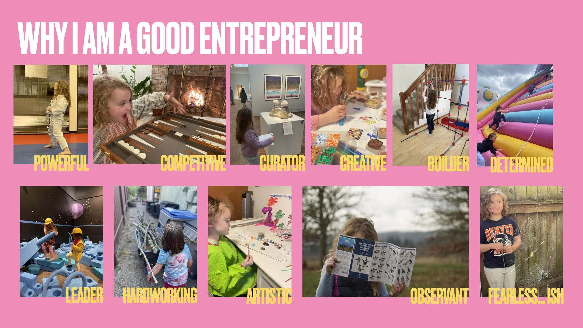 A collage of twelve children engaging in various activities with the text 'Why I Am a Good Entrepreneur' at the top. The activities include martial arts, playing board games, viewing art, crafting, building with blocks, climbing, exploring outside, creating jewelry, reading, and playing outdoors, with descriptive words such as powerful, competitive, curator, creative, builder, determined, leader, hardworking, artistic, observant, fearless, and more.
