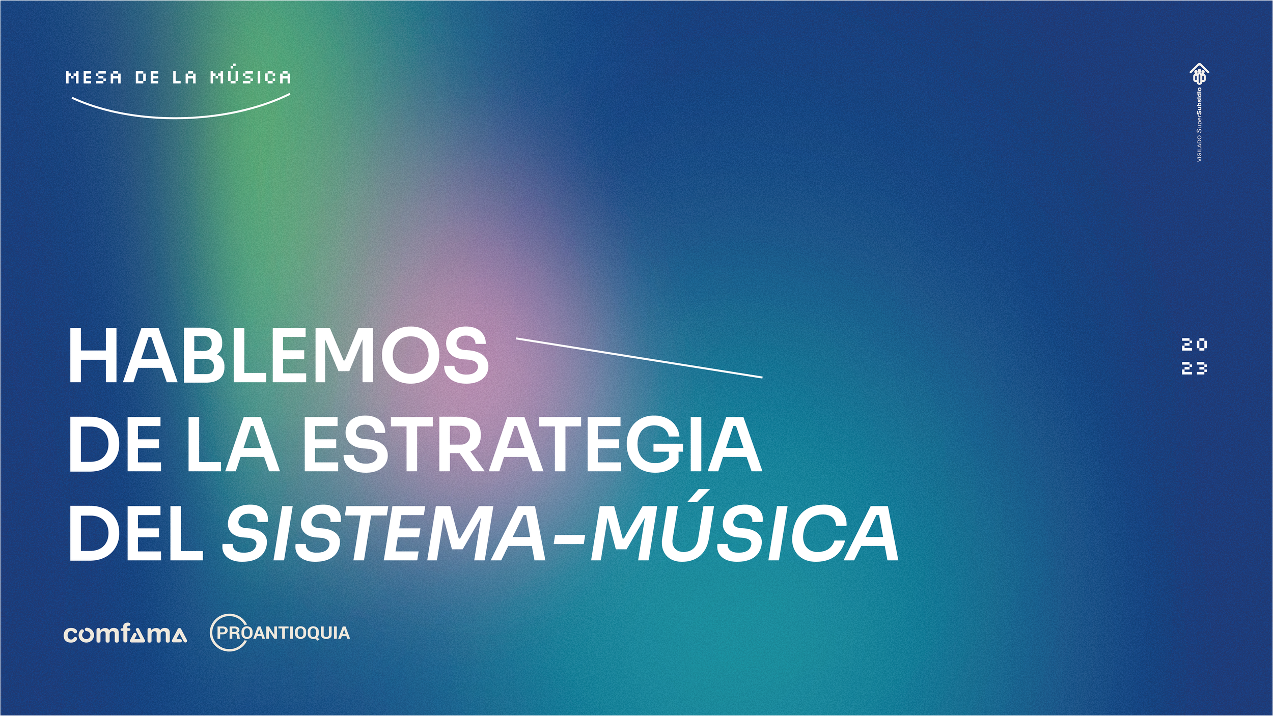 Texto en la imagen que dice "Hablemos de la estrategia del sistema-música" con fondo de colores degradados y logotipos de comfama y proantioquia en la parte inferior izquierda.