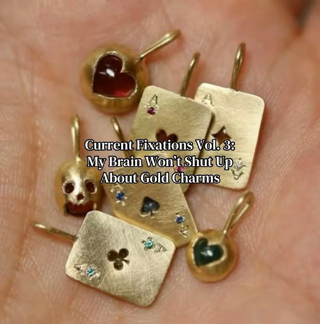 Current Fixations Vol. 3: My Brain Won&rsquo;t Shut Up About Gold Charms

Because apparently my personality today (and everyday) is tiny shiny things I absolutely &ldquo;needed.&rdquo; All that glitters really is gold. 

#goldgirl #moreismore #charmi