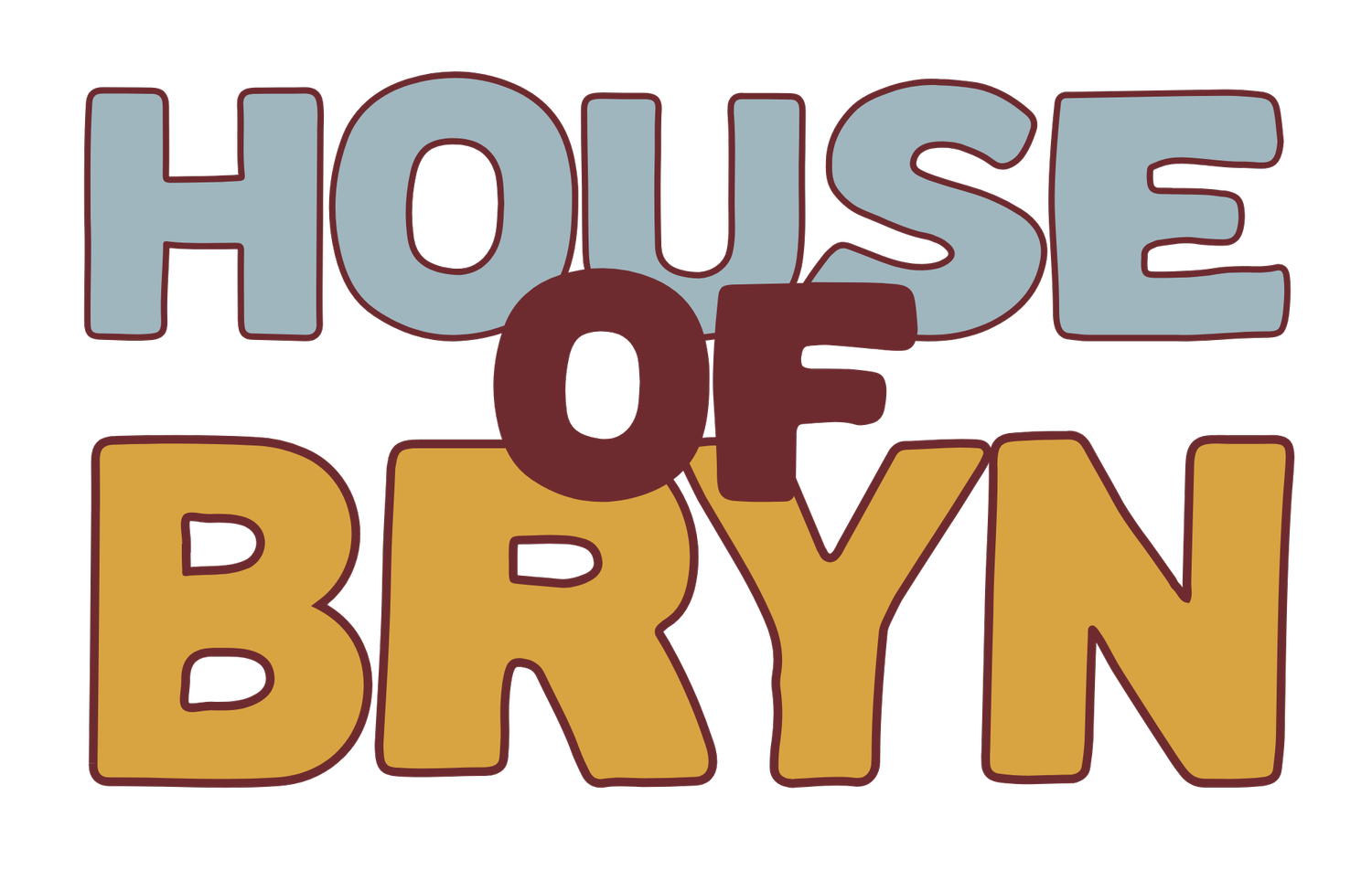 HOUSE OF BRYN