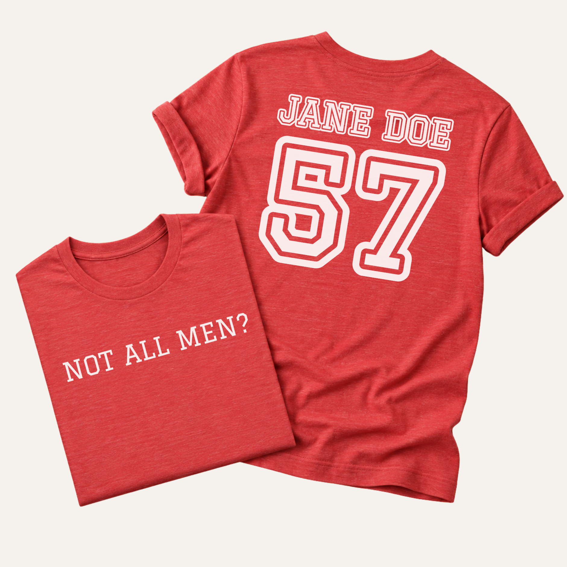 red not all men? jane doe 57 t-shirt, front and back