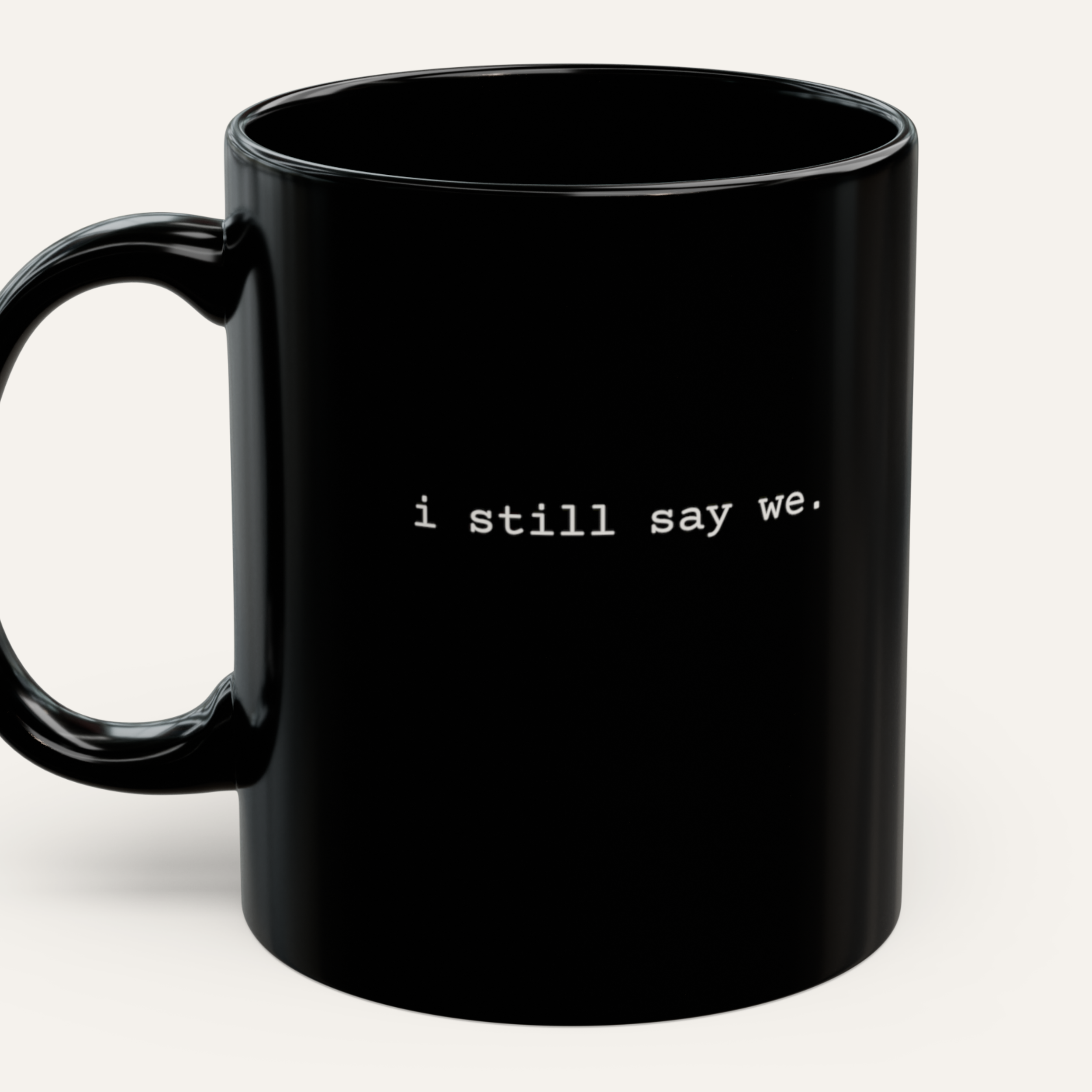 widowing™. mug | i still say we. | black