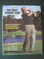 Book titled 'The Golf School Way' by Jay Morelli and Jim Reichert, featuring a man swinging a golf club on the cover.