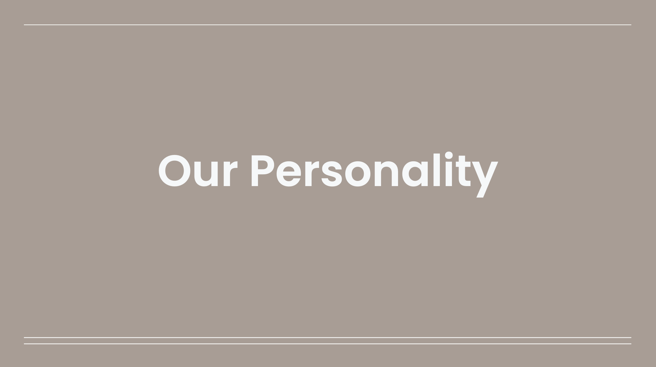 Slide with the text 'Our Personality' on a beige background