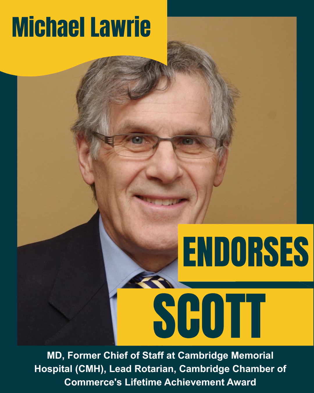 Photograph of Michael Lawrie, endorsing Scott, with text indicating his credentials and achievements.