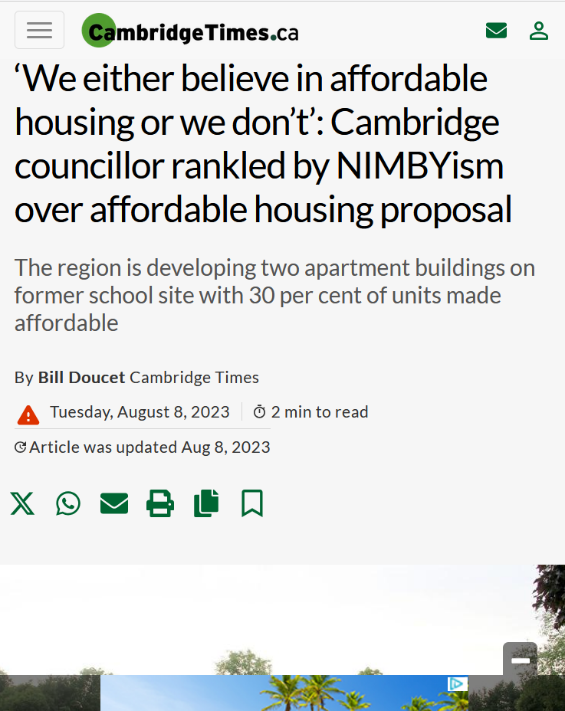 Screenshot of a news article from Cambridge Times with the headline, 'We either believe in affordable housing or we don’t': Cambridge councillor rankled by NIMBYism over affordable housing proposal. The article mentions developing two apartment buildings on a former school site with 30% affordable units, authored by Bill Doucet, dated August 8, 2023.