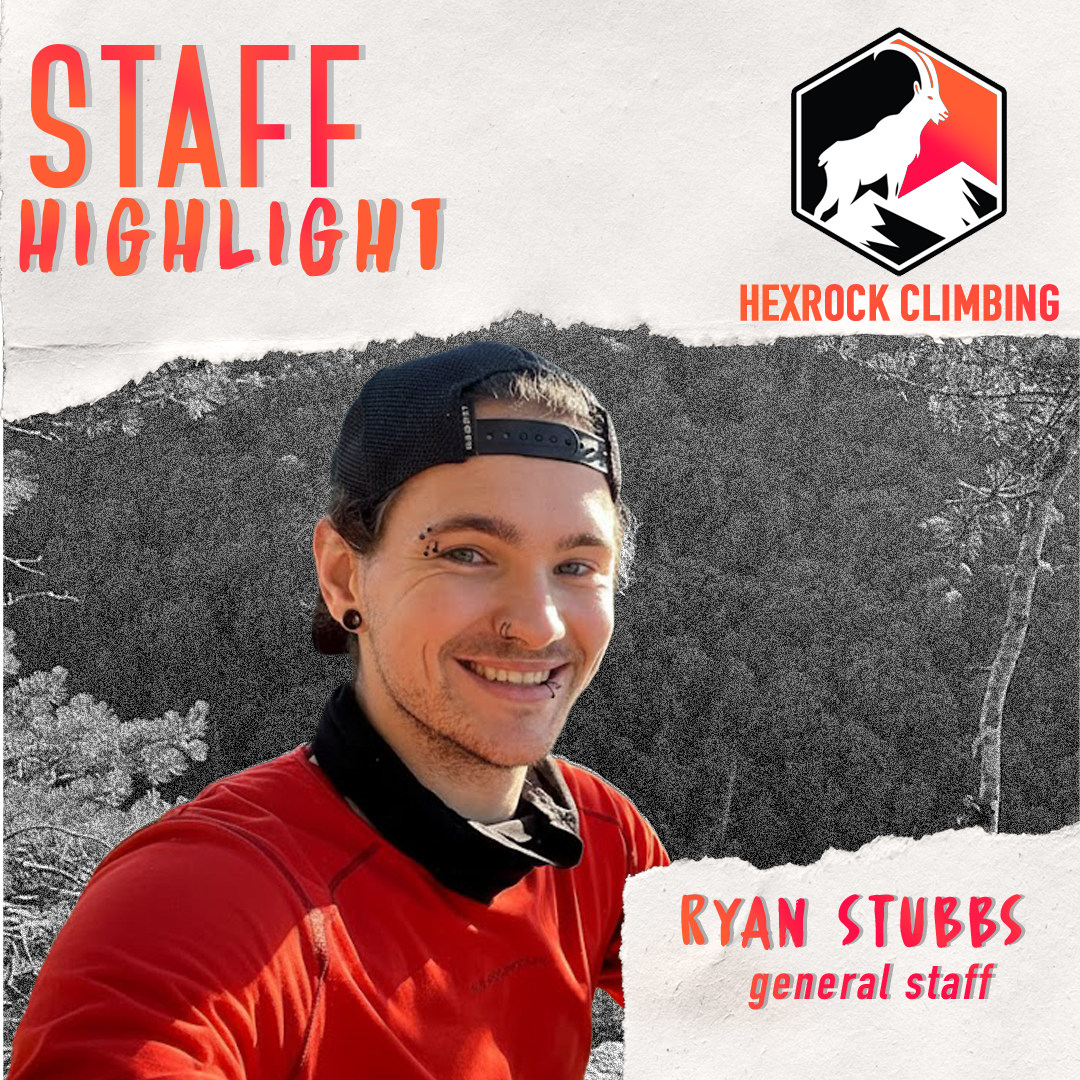 A smiling young man with earrings and a nose piercing, wearing a backward black baseball cap and a red shirt, stands outdoors with trees and a mountain background. Text indicates staff highlight for Hexrock Climbing and identifies him as Ryan Stubbs, general staff.