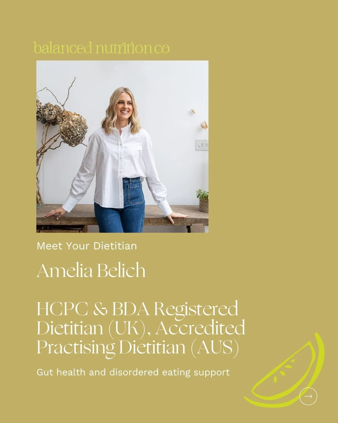 Hi, I&rsquo;m Amelia - founder of Balanced Nutrition Co and a dual-qualified dietitian in the UK and Australia. 

I work in gut health and disordered eating, supporting people who want to:
&bull; feel better in their bodies
&bull; rebuild trust with 